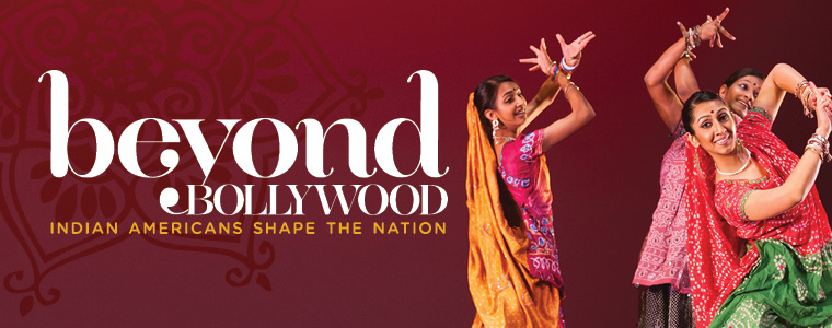 Gallery 2 - Beyond Bollywood: Indian Americans Shape the Nation at the State Museum