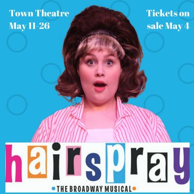 Hairspray at Town Theatre