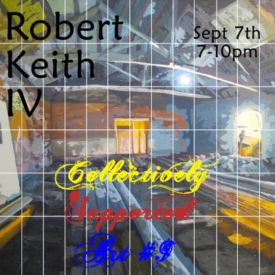 Collectively Supported Art #9, Robert Keith IV