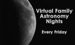 Virtual Family Astronomy Nights