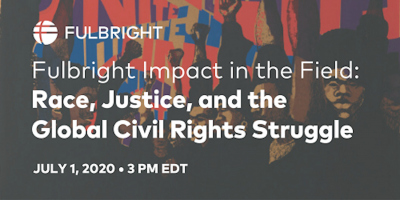 "Fulbright Impact in the Field: Race, Justice, and the Global Civil Rights Struggle" Panel