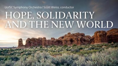UofSC Symphony Orchestra: Hope, Solidarity and The New World; JD Shaw, horn