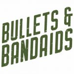Bullets, Bandaids, and Bourbon