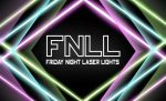 Gallery 1 - FNLL Friday Night Laser Lights