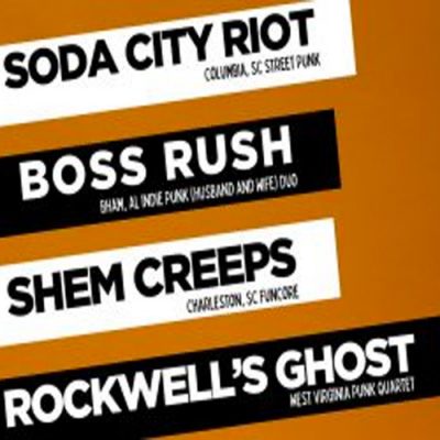 Soda City Riot, Boss Rush, Shem Creeps, Rockwells Ghost at New Brookland Tavern
