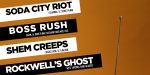 Gallery 1 - Soda City Riot, Boss Rush, Shem Creeps, Rockwells Ghost at New Brookland Tavern