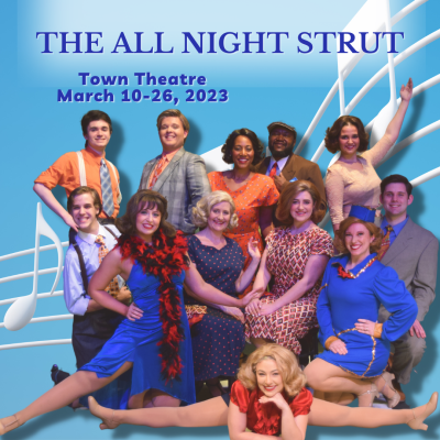 It’s time for The All Night Strut! at Town Theatre