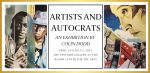 Artists and Autocrats: An Exhibition by Colin Dodd